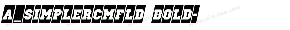 a_SimplerCmFld Bold字体转换